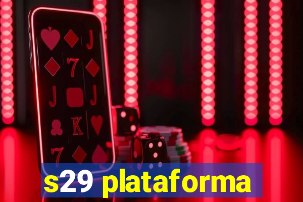 s29 plataforma